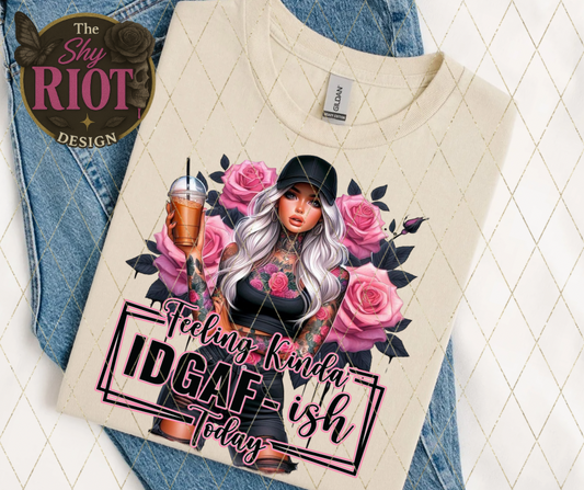 Feeling Kinda IDGAF-ish - Adult Tee