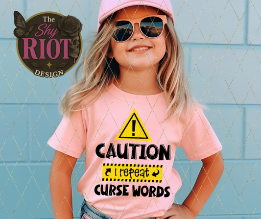 Caution! Curse Word Repeater -Kids Tee