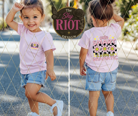 Cute, Smart & Dramatic - Kids Tee